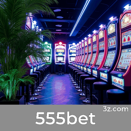 555bet: Plataforma de Cassino e Apostas de Confiança
