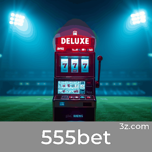 555bet: Plataforma de Cassino e Apostas de Confiança
